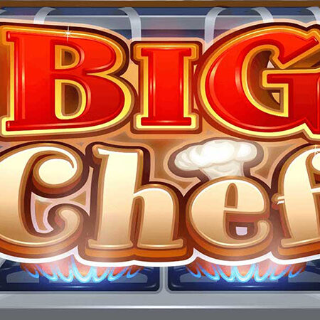 Big Chef slot for real money by Microgaming