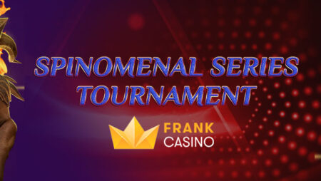 Spinomenal: May Series Tournament (Round 3) at Frank Casino