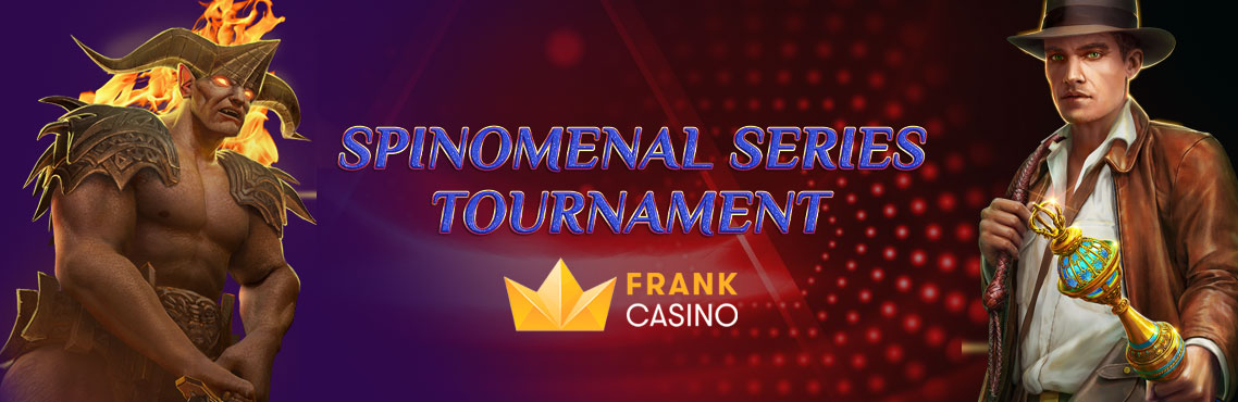 Spinomenal: May Series Tournament (Round 3) at Frank Casino