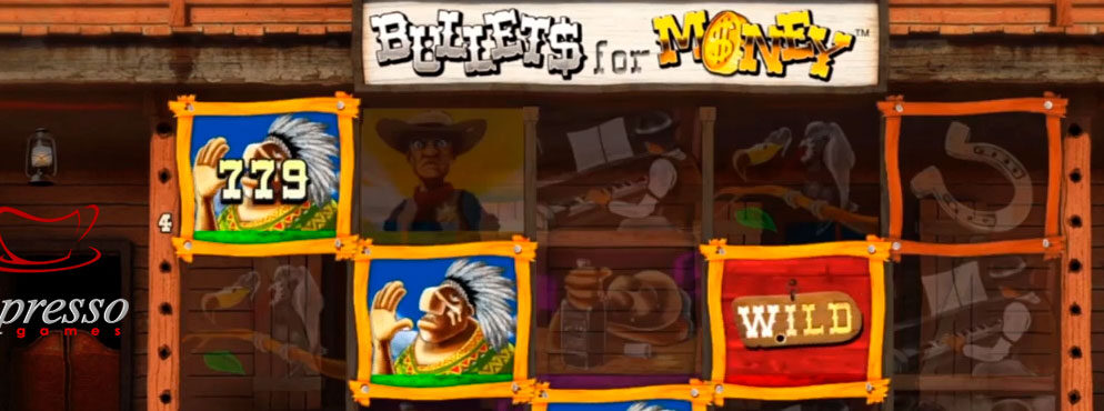 Bullets for Money slot for real money by Espresso Games