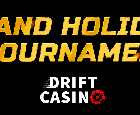 Grand Holidays (Wealth Seekers) Tournament at Drift Casino