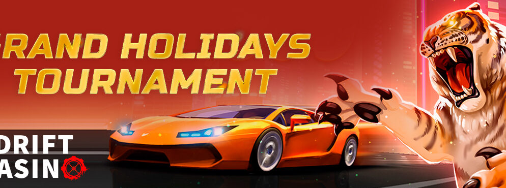 Grand Holidays (Queen of Cash) Tournament—Drift Casino
