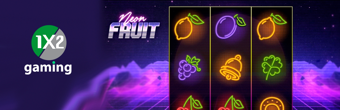 Neon Fruit slot for real money by 1x2 Gaming