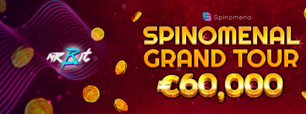 Spinomenal: Grand Tour Tournament (Round 6) at Mr Bit Casino