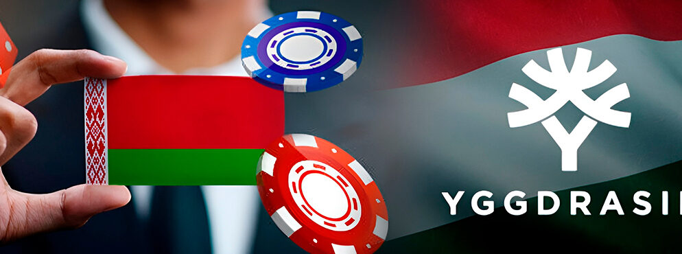 Belarus Ramps Up Gambling Taxes in 2024, While Yggdrasil Inks Agreement to Expand Its Presence in Hungary