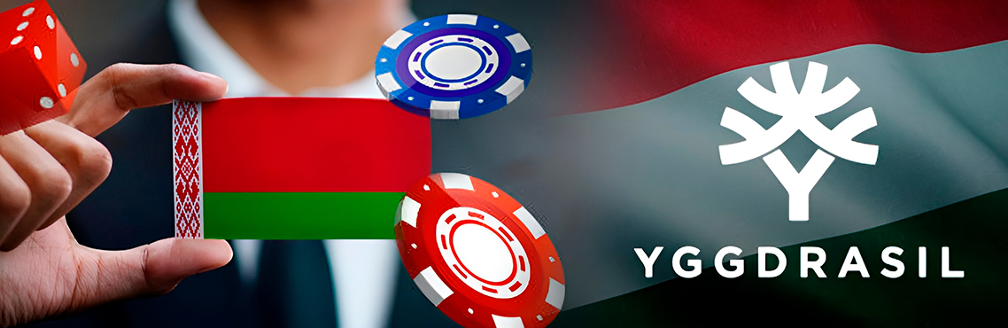 Belarus Ramps Up Gambling Taxes in 2024, While Yggdrasil Inks Agreement to Expand Its Presence in Hungary