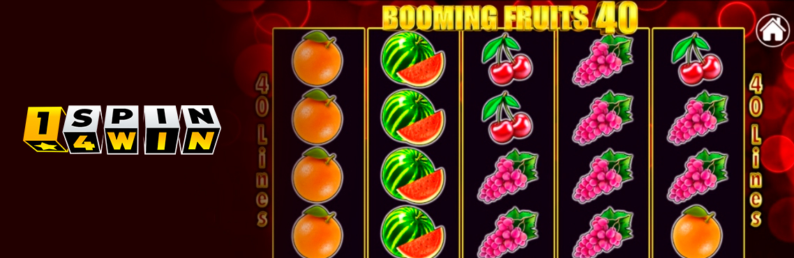 Booming Fruits 40 slot for real money by 1Spin4Win