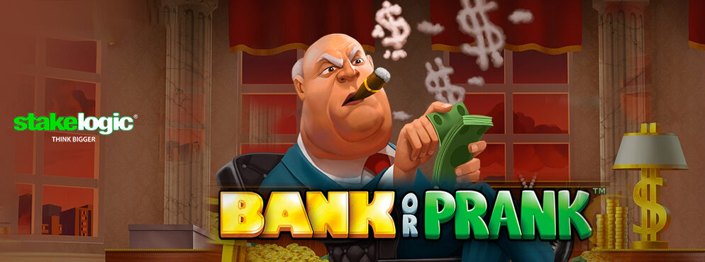 Bank or Prank slot for real money by Stakelogic