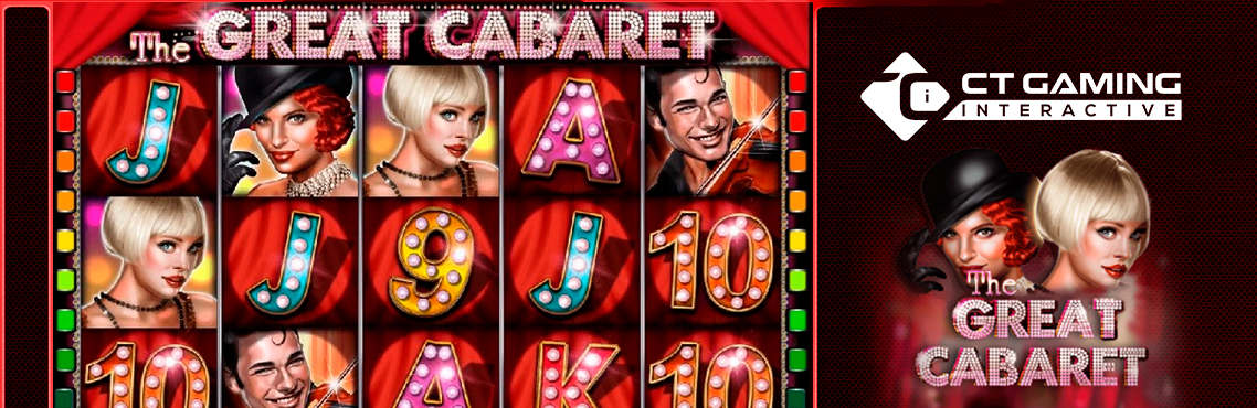 The Great Cabaret slot for real money by CT Interactive