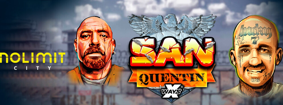 San Quentin xWays slot for real money by Nolimit City