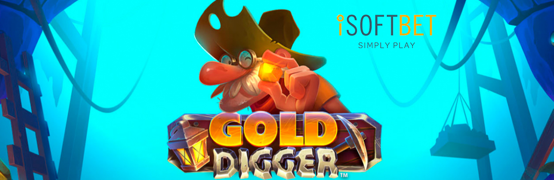 Gold Digger slot for real money by iSoftBet