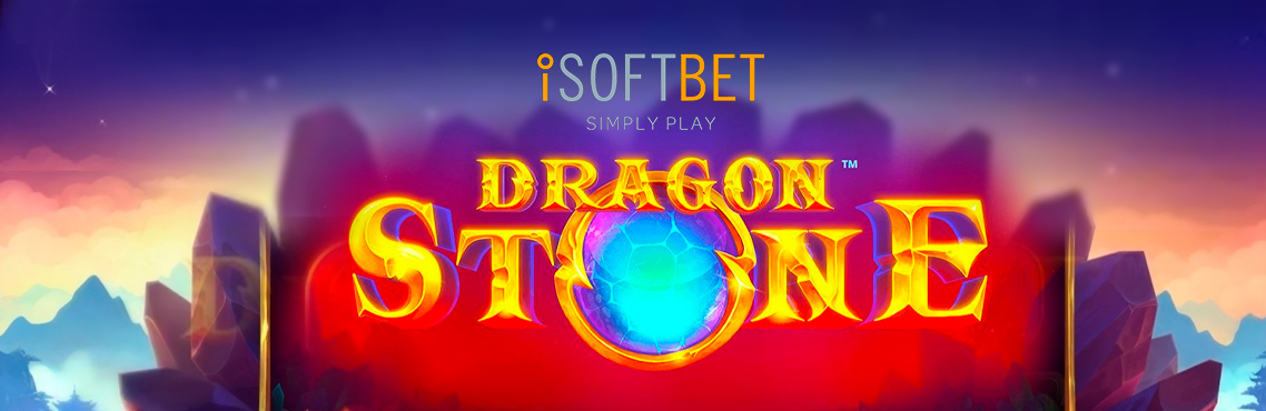 Dragon Stone slot for real money by iSoftBet