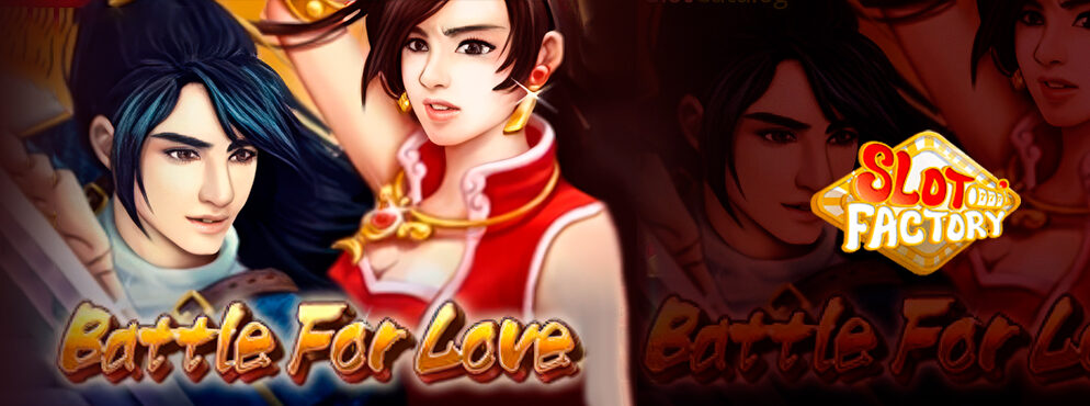 Battle for Love slot for real money by Slot Factory