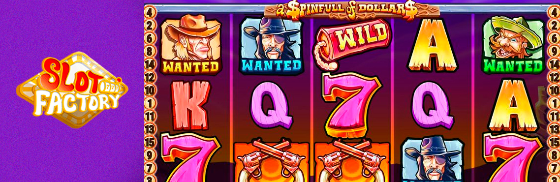 A Spinfull of Dollars slot for real money by Slot Factory